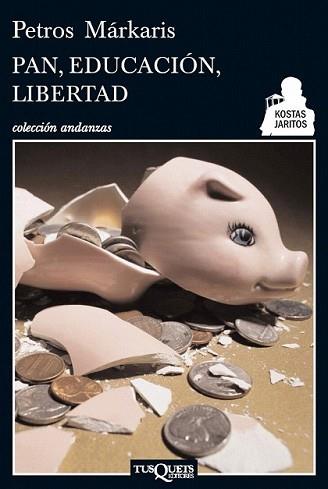 PAN EDUCACIÓN LIBERTAD | 9788483834923 | MÁRKARIS, PETROS | Llibreria L'Illa - Llibreria Online de Mollet - Comprar llibres online