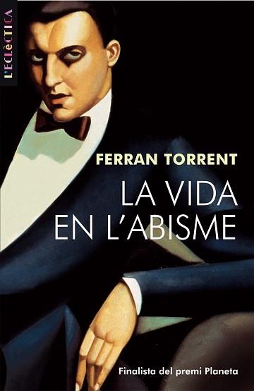 VIDA EN L'ABISME, LA -BROMERA- | 9788476600474 | TORRENT, FERRAN | Llibreria L'Illa - Llibreria Online de Mollet - Comprar llibres online