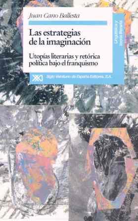 ESTRATEGIAS DE LA IMAGINACION, LAS | 9788432308512 | CANO BALLESTA, JUAN | Llibreria L'Illa - Llibreria Online de Mollet - Comprar llibres online