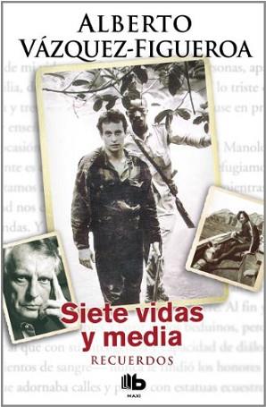 SIETE VIDAS Y MEDIA | 9788498725872 | VAZQUEZ-FIGUEROA, ALBERTO | Llibreria L'Illa - Llibreria Online de Mollet - Comprar llibres online