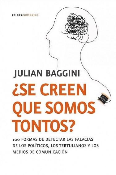 SE CREEN QUE SOMOS TONTOS? | 9788449323942 | BAGGINI, JULIAN | Llibreria L'Illa - Llibreria Online de Mollet - Comprar llibres online