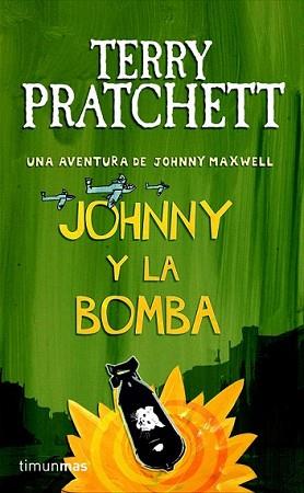 JOHNNY Y LA BOMBA | 9788448038267 | PRATCHETT, TERRY | Llibreria L'Illa - Llibreria Online de Mollet - Comprar llibres online