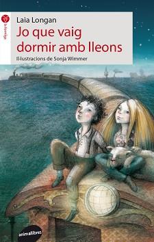 JO QUE VAIG DORMIR AMB LLEONS | 9788415975175 | LONGAN, LAIA | Llibreria L'Illa - Llibreria Online de Mollet - Comprar llibres online