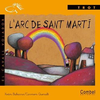 ARC DE SANT MARTI, L' | 9788478645480 | BABARRO, XOAN | Llibreria L'Illa - Llibreria Online de Mollet - Comprar llibres online