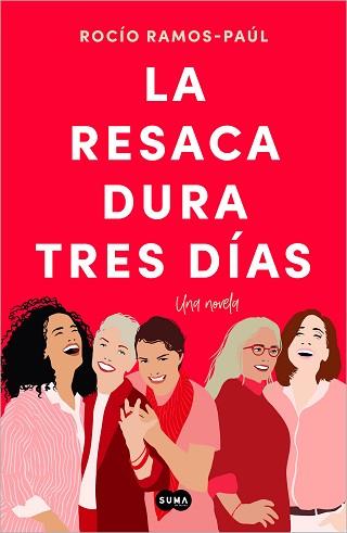 RESACA DURA TRES DÍAS, LA | 9788491299295 | RAMOS-PAÚL, ROCÍO | Llibreria L'Illa - Llibreria Online de Mollet - Comprar llibres online