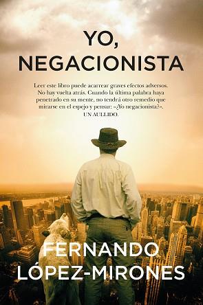 YO NEGACIONISTA | 9788411311052 | FERNANDO LÓPEZ-MIRONES | Llibreria L'Illa - Llibreria Online de Mollet - Comprar llibres online