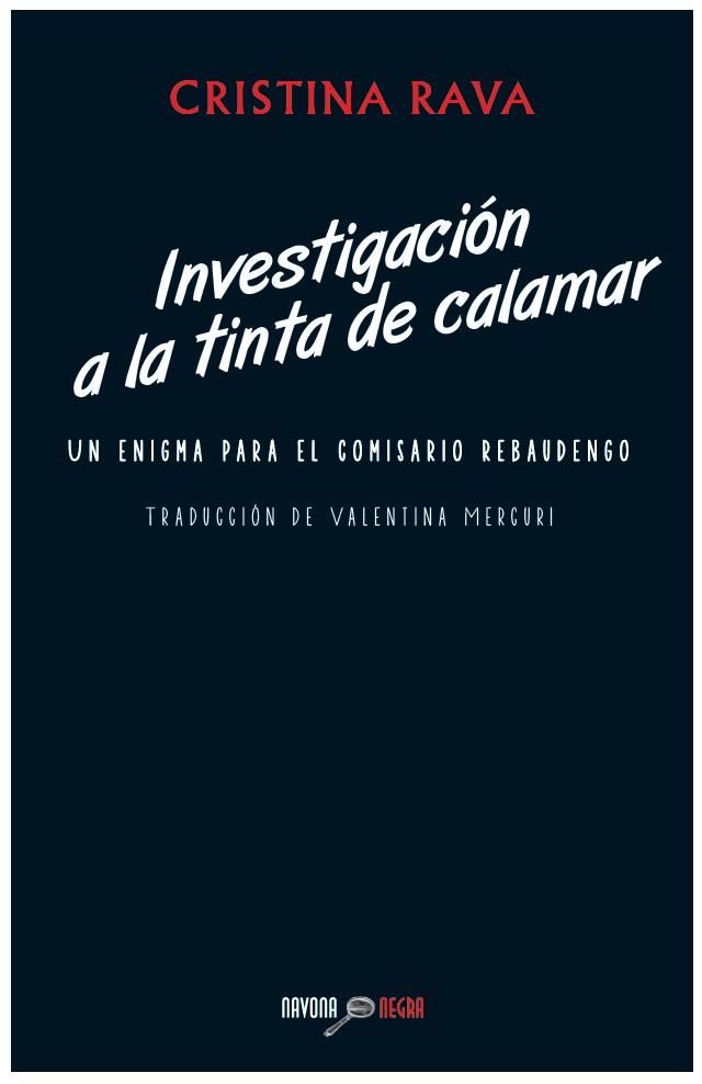 INVESTIGACIÓN A LA TINTA DE CALAMAR | 9788492840939 | RAVA, CRISTINA | Llibreria L'Illa - Llibreria Online de Mollet - Comprar llibres online