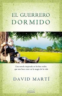 GUERRERO DORMIDO, EL | 9788415420606 | MARTÍ, DAVID | Llibreria L'Illa - Llibreria Online de Mollet - Comprar llibres online