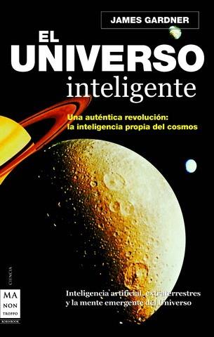 UNIVERSO INTELIGENTE, EL | 9788496924130 | GARDNER, JAMES | Llibreria L'Illa - Llibreria Online de Mollet - Comprar llibres online