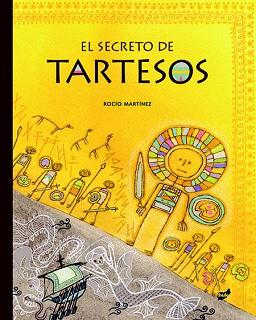 SECRETO DE TARTESOS, EL | 9788415357995 | MARTÍNEZ PÉREZ, ROCÍO | Llibreria L'Illa - Llibreria Online de Mollet - Comprar llibres online