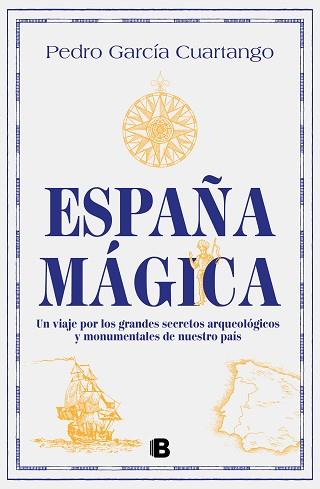 ESPAÑA MÁGICA | 9788466675635 | GARCÍA CUARTANGO, PEDRO | Llibreria L'Illa - Llibreria Online de Mollet - Comprar llibres online