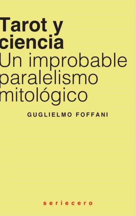 TAROT Y CIENCIA | 9788412768787 | FOFFANI, GUGLIELMO | Llibreria L'Illa - Llibreria Online de Mollet - Comprar llibres online