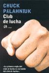 CLUB DE LUCHA | 9788476697757 | PALAHNIUK, CHUCK | Llibreria L'Illa - Llibreria Online de Mollet - Comprar llibres online