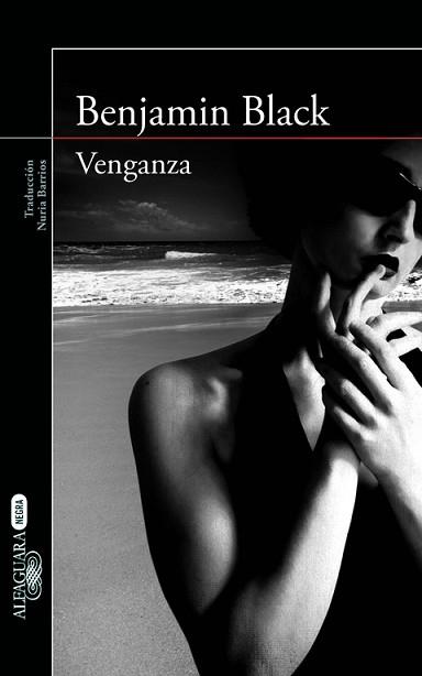 VENGANZA | 9788420413532 | BARRIOS FERNÁNDEZ, NURIA/BENJAMIN BLACK (JOHN BANVILLE) | Llibreria L'Illa - Llibreria Online de Mollet - Comprar llibres online