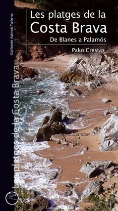 PLATGES DE LA COSTA BRAVA, LES | 9788497918954 | SÁNCHEZ, PAKO | Llibreria L'Illa - Llibreria Online de Mollet - Comprar llibres online