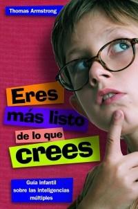 ERES MAS LISTO DE LO QUE CREES | 9788497543255 | ARMSTRONG, THOMAS | Llibreria L'Illa - Llibreria Online de Mollet - Comprar llibres online