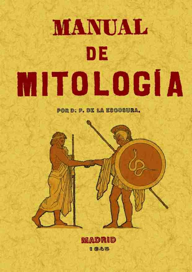 MANUAL DE MITOLOGIA | 9788497611725 | ESCOSURA, P. DE LA | Llibreria L'Illa - Llibreria Online de Mollet - Comprar llibres online