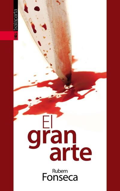 GRAN ARTE, EL | 9788481365276 | FONSECA, RUBEM | Llibreria L'Illa - Llibreria Online de Mollet - Comprar llibres online