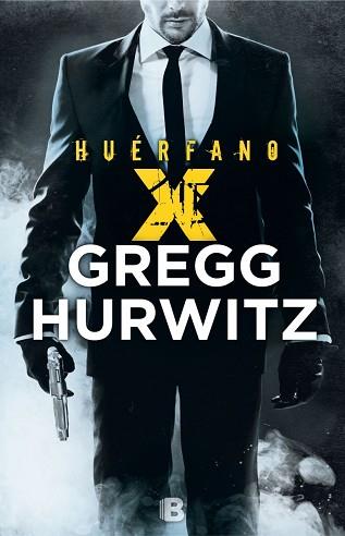 HUERFANO X | 9788466659239 | HURWITZ, GREGG ANDREW | Llibreria L'Illa - Llibreria Online de Mollet - Comprar llibres online