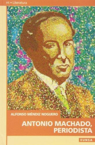 ANTONIO MACHADO,PERIODISTA | 9788431313784 | MENDIZ NOGUERO,ALFONSO | Llibreria L'Illa - Llibreria Online de Mollet - Comprar llibres online