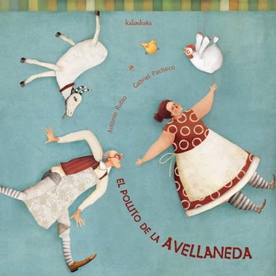 POLLITO DE LA AVELLANEDA, EL | 9788496388123 | RUBIO, ANTONIO / GABRIEL PACHECO | Llibreria L'Illa - Llibreria Online de Mollet - Comprar llibres online