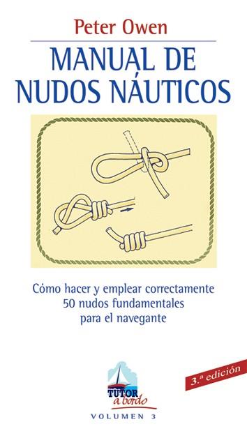 MANUAL DE NUDOS NAUTICOS | 9788479023133 | OWEN, PETER | Llibreria L'Illa - Llibreria Online de Mollet - Comprar llibres online