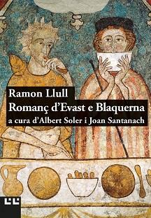 ROMANÇ D'EVAST E BLANQUERNA | 9788472268067 | LLULL, RAMON