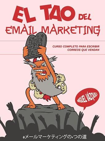 TAO DEL EMAIL MARKETING, EL | 9788441550179 | VÁZQUEZ SAGASTA, MIGUEL | Llibreria L'Illa - Llibreria Online de Mollet - Comprar llibres online