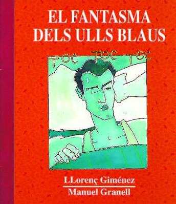 FANTASMA DELS ULLS BLAUS, EL | 9788481311037 | GIMENEZ, LLORENÇ | Llibreria L'Illa - Llibreria Online de Mollet - Comprar llibres online