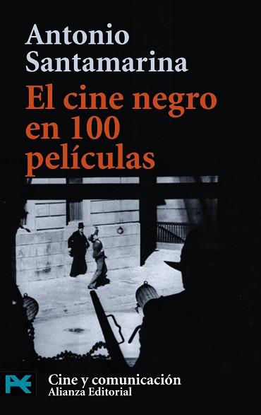 CINE NEGRO EN 100 PELICULAS, EL | 9788420638645 | SANTAMARINA, ANTONIO | Llibreria L'Illa - Llibreria Online de Mollet - Comprar llibres online