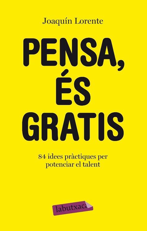 PENSA ÉS GRATIS | 9788499301549 | LORENTE, JOAQUIN | Llibreria L'Illa - Llibreria Online de Mollet - Comprar llibres online