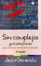 SIN COMPLEJOS - GUÍA PARA JÓVENES | 9788488052292 | GENERELO, JESUS | Llibreria L'Illa - Llibreria Online de Mollet - Comprar llibres online