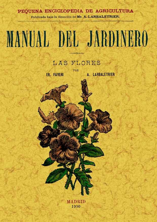 MANUAL DEL JARDINERO | 9788497614047 | FAVERI, ER./LARBALETRIER, ALBERT | Llibreria L'Illa - Llibreria Online de Mollet - Comprar llibres online