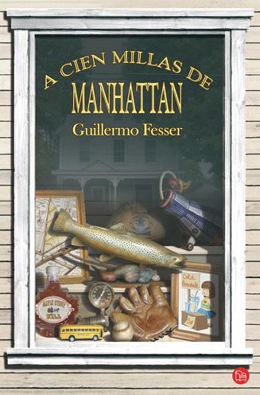 A CIEN MILLAS DE MANHATTAN | 9788466323185 | FESSER, GUILLERMO | Llibreria L'Illa - Llibreria Online de Mollet - Comprar llibres online