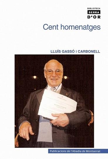 CENT HOMENATGES | 9788484159988 | GASSO I CARBONELL, LLUIS | Llibreria L'Illa - Llibreria Online de Mollet - Comprar llibres online