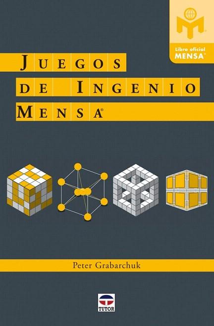 JUEGOS DE INGENIO MENSA | 9788479028039 | GRABARCHUK, PETER | Llibreria L'Illa - Llibreria Online de Mollet - Comprar llibres online