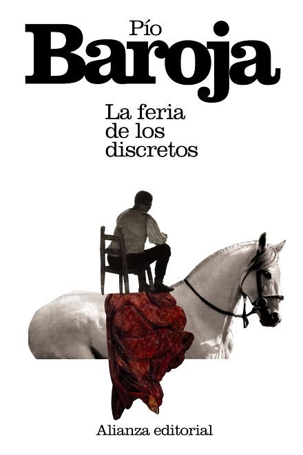 FERIA DE LOS DISCRETOS, LA | 9788420674018 | BAROJA, PÍO