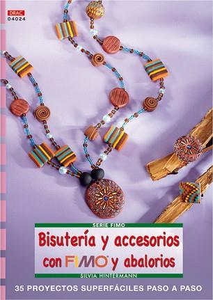 BISUTERIA Y ACCESORIOS COM FIMO Y ABALORIOS | 9788496777361 | HINTERMANN, SILVIA | Llibreria L'Illa - Llibreria Online de Mollet - Comprar llibres online