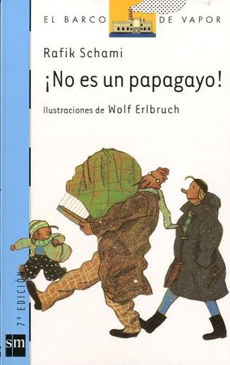 NO ES UN PAPAGAYO | 9788434864177 | SCHAMI, RAFIK | Llibreria L'Illa - Llibreria Online de Mollet - Comprar llibres online