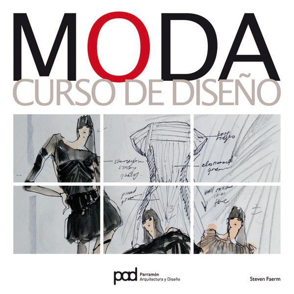 MODA CURSO DE DISEÑO | 9788434237087 | FAERM, STEVE | Llibreria L'Illa - Llibreria Online de Mollet - Comprar llibres online