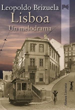 LISBOA. UN MELODRAMA | 9788420651477 | BRIZUELA, LEOPOLDO | Llibreria L'Illa - Llibreria Online de Mollet - Comprar llibres online