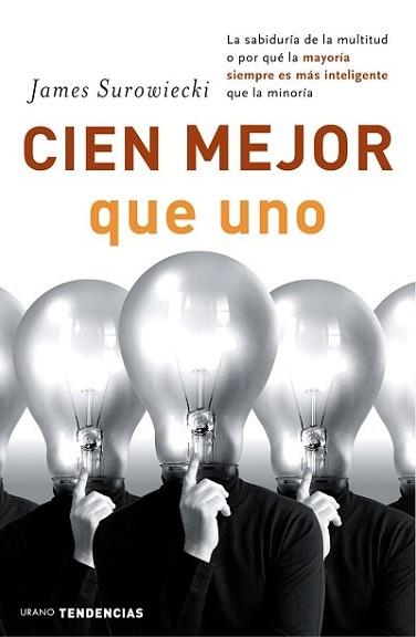 CIEN MEJOR QUE UNO | 9788479535919 | SUROWIECKI, JAMES | Llibreria L'Illa - Llibreria Online de Mollet - Comprar llibres online