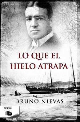 LO QUE EL HIELO ATRAPA | 9788490702185 | NIEVAS, BRUNO | Llibreria L'Illa - Llibreria Online de Mollet - Comprar llibres online