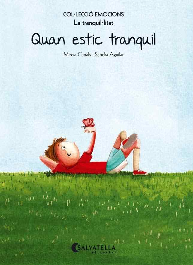 QUAN ESTIC TRANQUIL (RÚSTICA) | 9788484128106 | CANALS BOTINES, MIREIA | Llibreria L'Illa - Llibreria Online de Mollet - Comprar llibres online