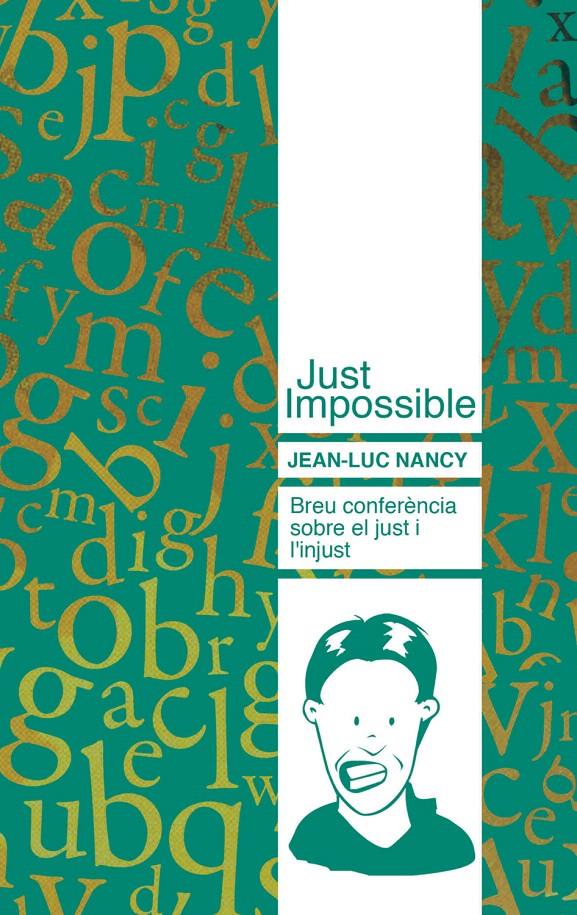 JUST IMPOSSIBLE | 9788493750817 | NANCY, JEAN-LUC | Llibreria L'Illa - Llibreria Online de Mollet - Comprar llibres online