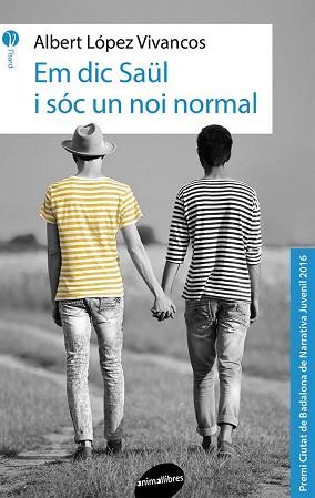 EM DIC SAUL I SOC UN NOI NORMAL | 9788416844142 | LOPEZ VIVANCOS, ALBERT | Llibreria L'Illa - Llibreria Online de Mollet - Comprar llibres online