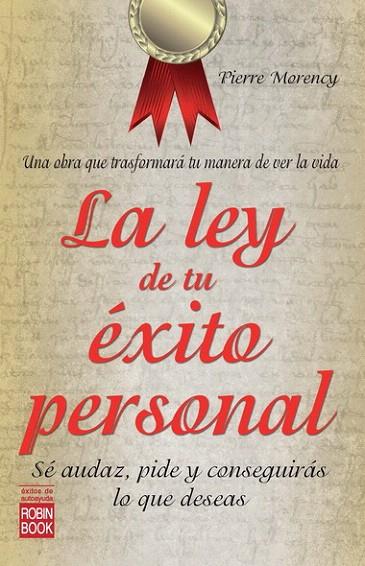 LEY DE TU EXITO PERSONAL, LA | 9788499171555 | MORENCY, PIERRE | Llibreria L'Illa - Llibreria Online de Mollet - Comprar llibres online