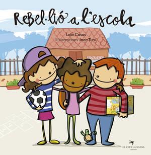 REBEL·LIÓ A L'ESCOLA | 9788494470875 | CASAS PEÑA, LOLA | Llibreria L'Illa - Llibreria Online de Mollet - Comprar llibres online