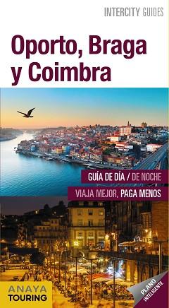 OPORTO BRAGA Y COIMBRA | 9788491581871 | POMBO, ANTÓN | Llibreria L'Illa - Llibreria Online de Mollet - Comprar llibres online