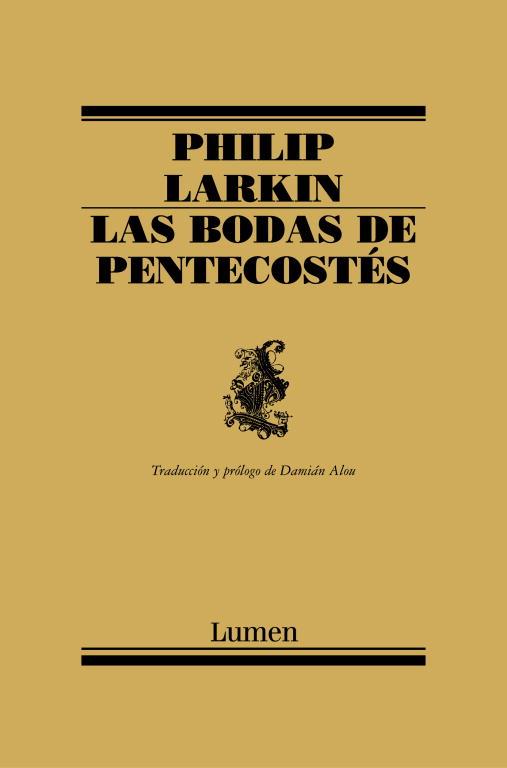 BODAS DE PENTECOSTES, LAS | 9788426416094 | LARKIN, PHILIP | Llibreria L'Illa - Llibreria Online de Mollet - Comprar llibres online